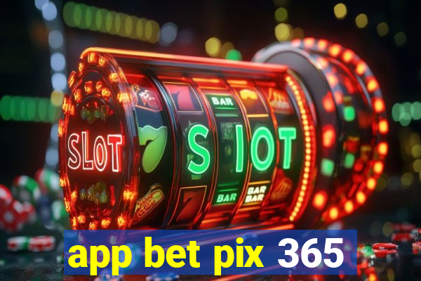 app bet pix 365